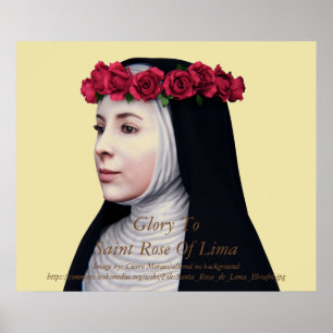 Glory To Saint Rose Of Lima Poster