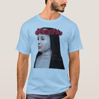 Glory To Saint Rose Of Lima T-Shirt