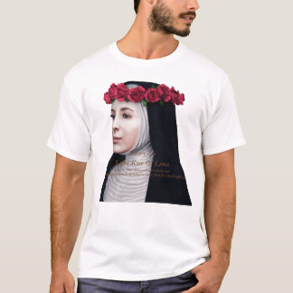 Glory To Saint Rose Of Lima T-Shirt