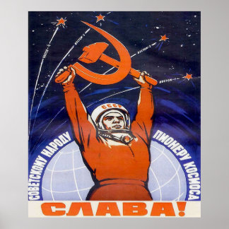 “Glory to soviet people and pioneers of Space” Sov Poster