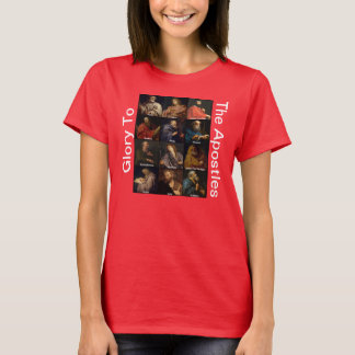 GLORY TO THE APOSTLES T-Shirt