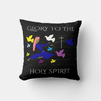GLORY TO THE HOLY SPIRIT CUSHION