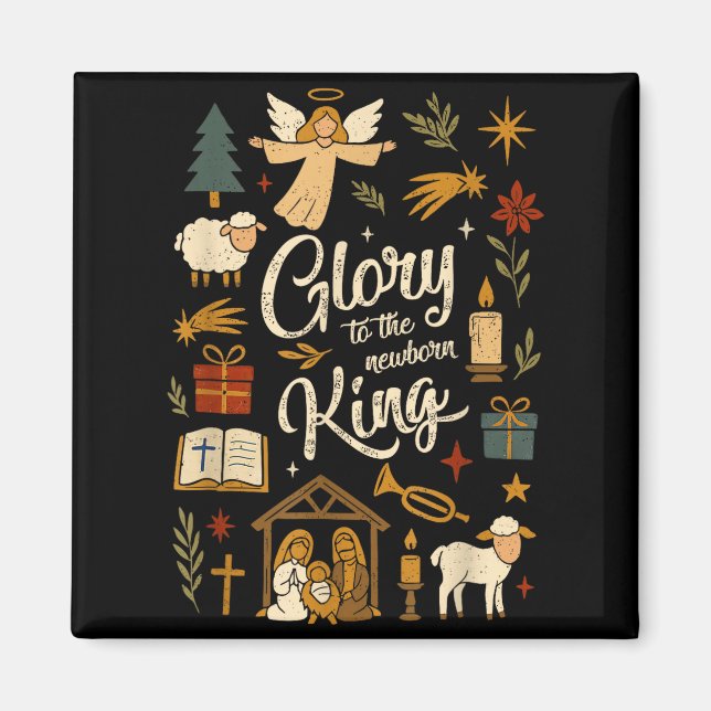 Glory To The Newborn King Christmas Nativity Scene Magnet (Front)