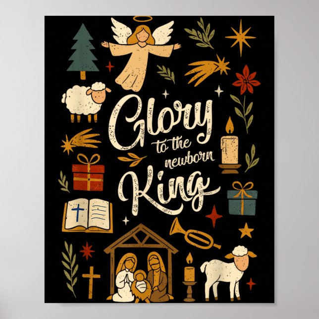 Glory To The Newborn King Christmas Nativity Scene Poster (Front)