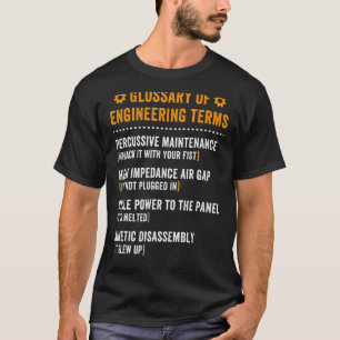Glossary of Engineering Terms   Engineer Definitio T-Shirt