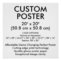 Glossy Custom Poster 20" x 20" (50.8 cm x 50.8 cm)