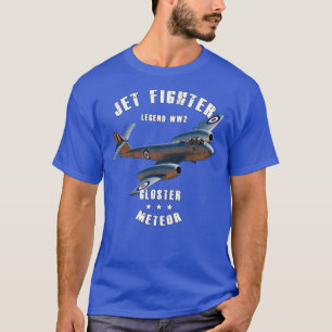 Gloster Meteor FMk4 Military Jet Fighter Plane WW2 T-Shirt