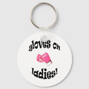 Gloves On Ladies! Key Ring
