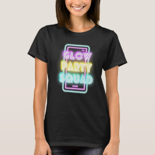 Glow Bright Party Squad Sleep Over Glow Squad Part T-Shirt