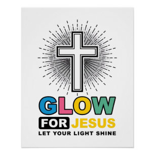 Glow For Jesus Christian Cross Light Shirt Design_ Poster