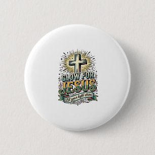 Glow For Jesus Vintage Christian Cross Shirt 6 Cm Round Badge