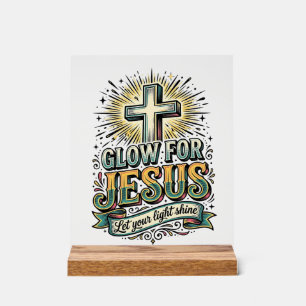 Glow For Jesus Vintage Christian Cross Shirt Acrylic Sign