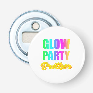 Glow Party Brother Retro 80s Birthday Gift Bottle Opener