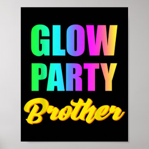 Glow Party Brother Retro 80s Birthday Gift Poster