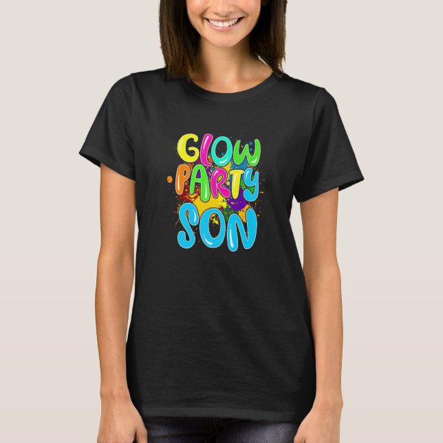 Glow Party Clothing Glow Party  Glow Party Son T-Shirt (Front)