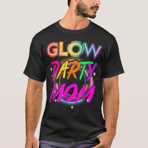 Glow Party Mum T Paint Splatter Effect Glow Party  T-Shirt