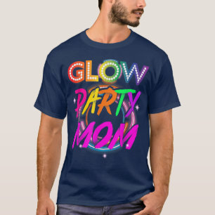 Glow Party Mum T Paint Splatter Effect Glow Party T-Shirt