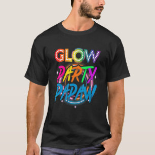 Glow Party Papaw Paint Splatter Effect Glow Part T-Shirt
