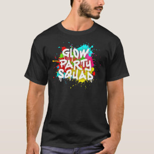 Glow Party Squad Colourful Paint Splatter Effect P T-Shirt
