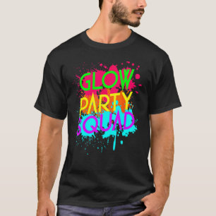 Glow Party Squad  Group T-Shirt