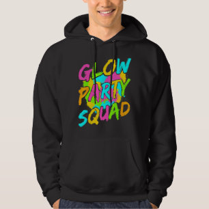Glow Party Squad Let's Glow Crazy 80s Retro Costum Hoodie