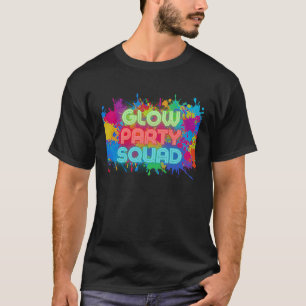 Glow Party Squad Let's Glow Crazy present Costume T-Shirt