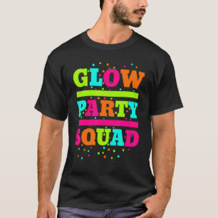 Glow Party Squad Neon Lights Party T-Shirt