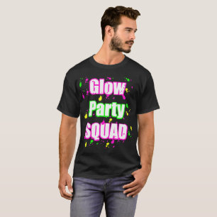 glow party squad T-Shirt