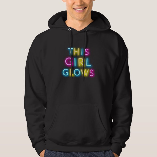 Glow  This Girl Glows Retro 80 s Party Girl 80s Pa Hoodie (Front)