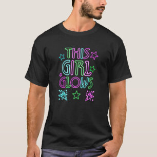 Glow  This Girl Glows Retro 80's Party Girl 80s Pa T-Shirt