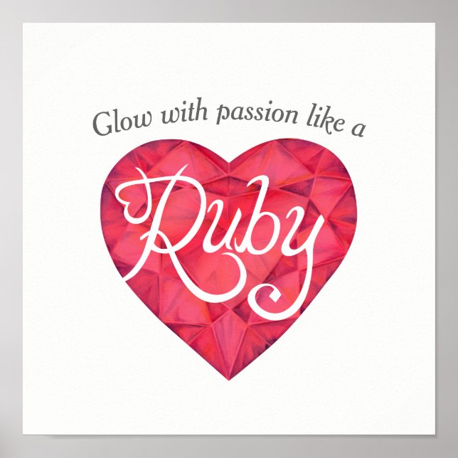 Glow with passion like a Ruby art poster (Front)