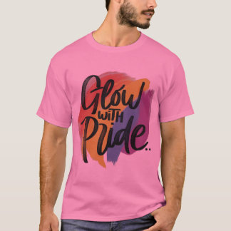 Glow With Pride T-Shirt