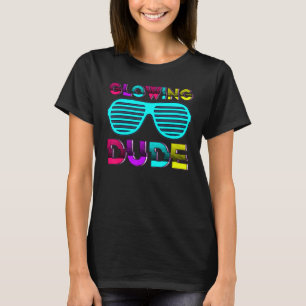 Glowing Dude party 80s vintage retro colourful whi T-Shirt
