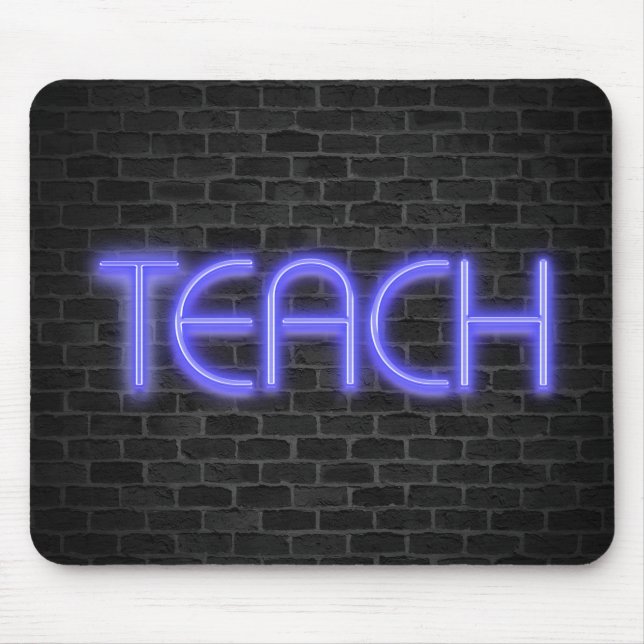 glowing neon TEACH sign on brick Mouse Mat (Front)