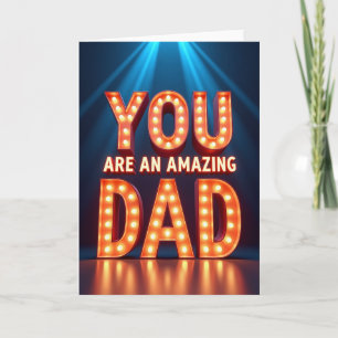 Glowing You Dad Marquee Card