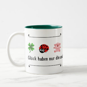 Glück haben nur die anderen Two-Tone coffee mug