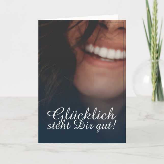 Glücklich steht Dir gut! - Blau Card (Front)