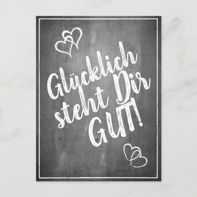 Glücklich steht Dir gut! -  im Kreidetafelstil Holiday Postcard (Front)