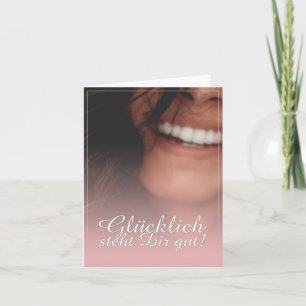 Glücklich steht Dir gut! - Rosé Card