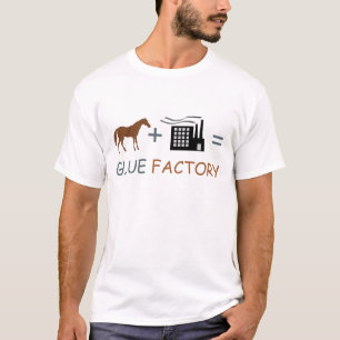 GLUE FACTORY T-Shirt