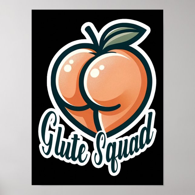 Glute Squad Peach Butt Glutes Gym Fitness Poster (Front)