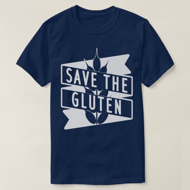 Gluten Bread Baking Design For Baker  T-Shirt (Design Front)