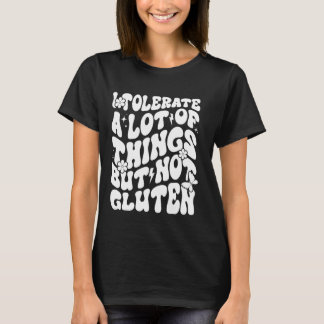 Gluten Celiac Disease Gluten Free Anti Gluten T-Shirt