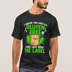 Gluten Free Bread  Celiac Warrior Celiac Disease A T-Shirt
