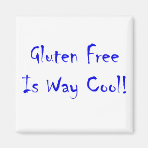 Gluten Free Is Way Cool! Magnet