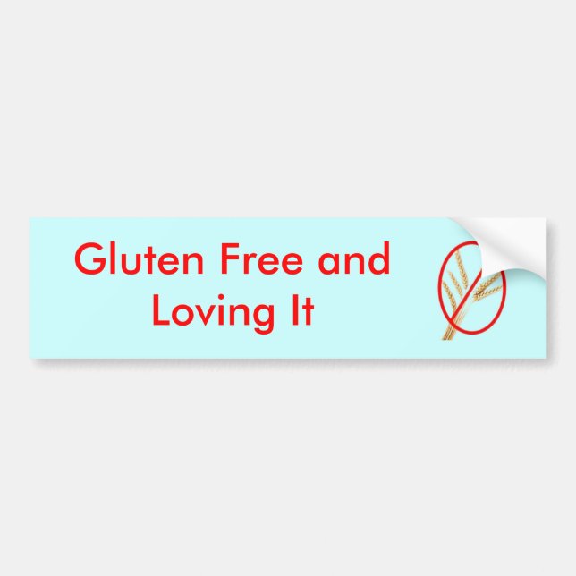 gluten-free-wheat, Gluten Free and Loving It Bumper Sticker (Front)