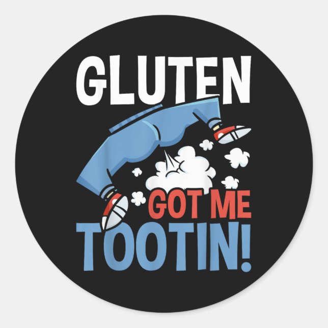 Gluten Got Me Tootin Gluten Allergy Celiac Disease Classic Round Sticker (Front)