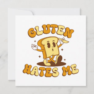 Gluten Hates Me