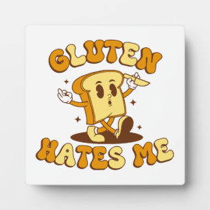 Gluten Hates Me Plaque