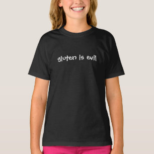 gluten is evil tshirt